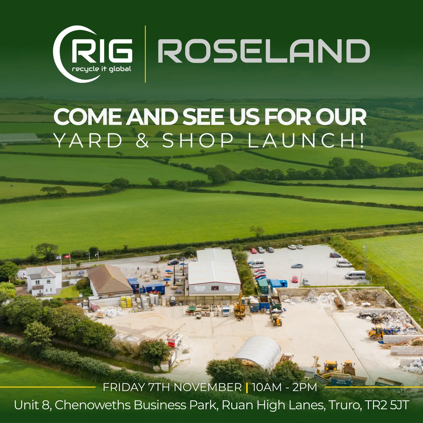 RIG Roseland Grand Opening and Yard Shop launch 7th November 10am - 2pm